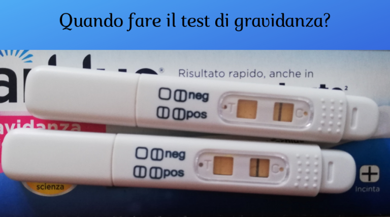 quando posso fare il test di gravidanza