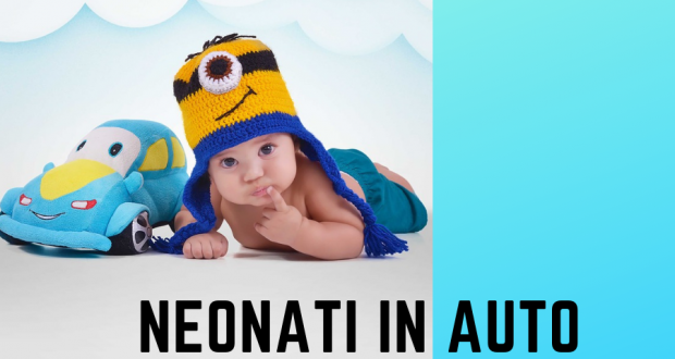 Trasporto neonati in auto