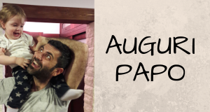 buona festa del papà, papo