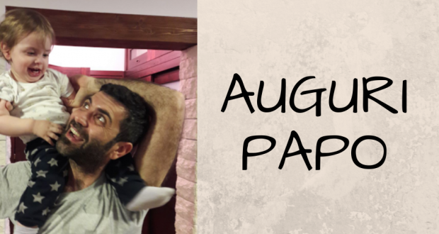 buona festa del papà, papo