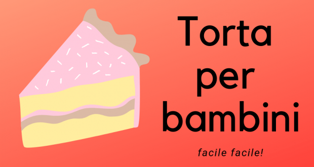 torta per bambini