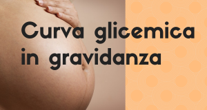 curva glicemica in gravidanza