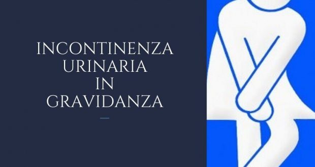 incontinenza in gravidanza