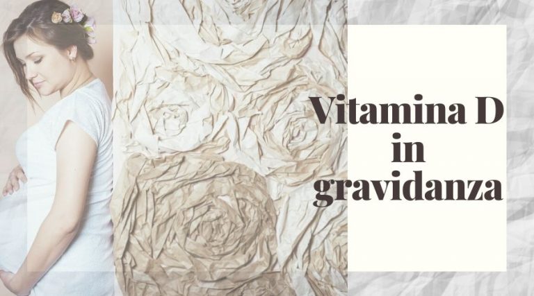 Vitamina D in gravidanza: gli ultimi studi