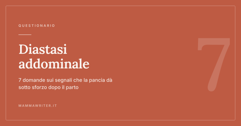 Questionario sulla diastasi addominale, 7 domande sui segnali della pancia sotto sforzo dopo il parto