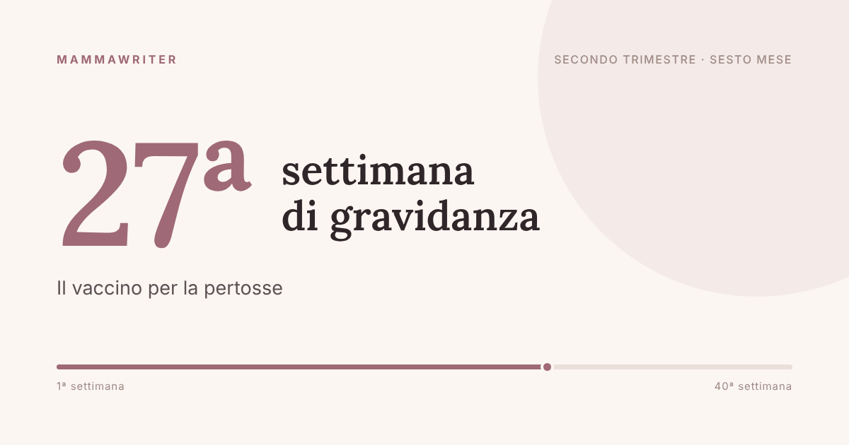 Ventisettesima settimana di gravidanza, il vaccino per la pertosse