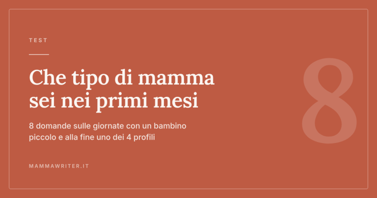Test sui primi mesi con un bambino piccolo, 8 domande e 4 profili finali